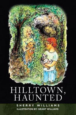 Hilltown, Haunted book