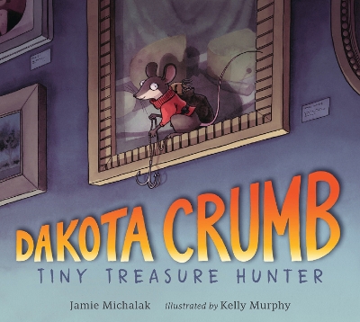 Dakota Crumb: Tiny Treasure Hunter book