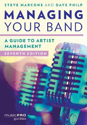 Managing Your Band: A Guide to Artist Management book