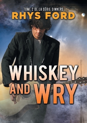 Whiskey and Wry (Franais) (Translation) by Rhys Ford