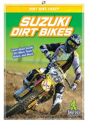 Suzuki Dirt Bikes by R. L. Van