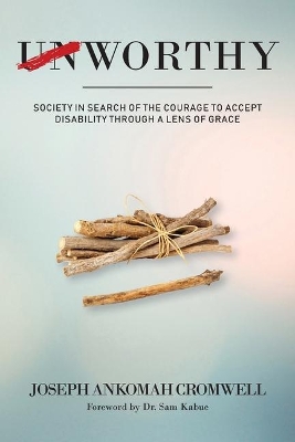 Worthy: Society in Search of the Courage to Accept Disability Through a Lens of Grace book