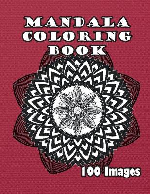 Mandala Coloring Book: 100 Images book