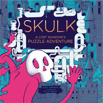 Skulk: A Lost Shadow's Puzzle Adventure book