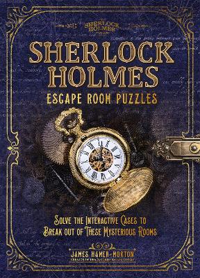 Sherlock Holmes Escape Room Puzzles: Solve the Interactive Cases book