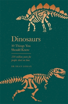 Dinosaurs: 10 Things You Should Know book