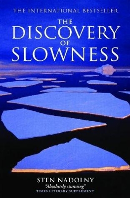 The Discovery Of Slowness book
