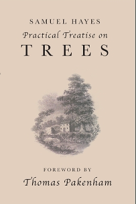 Samuel Hayes' Practical Treatise on Trees book