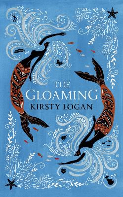 Gloaming by Kirsty Logan