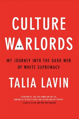 Culture Warlords: My Journey into the Dark Web of White Supremacy book