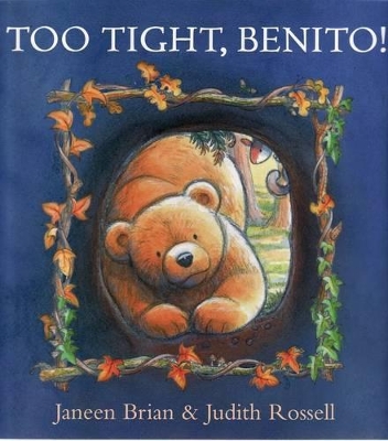 Too Tight, Benito! by Janeen Brian