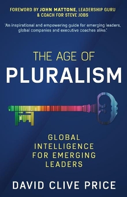 The Age Of Pluralism: Global Intelligence For Emerging Leaders book