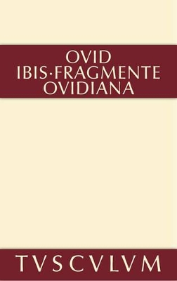 Ibis. Fragmente. Ovidiana: Lateinisch - Deutsch book