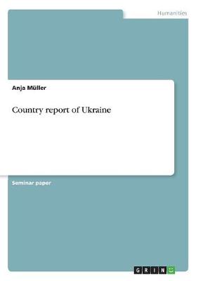 Country Report of Ukraine book