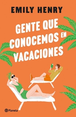 Gente Que Conocemos En Vacaciones / People We Meet on Vacation (Spanish Edition) book