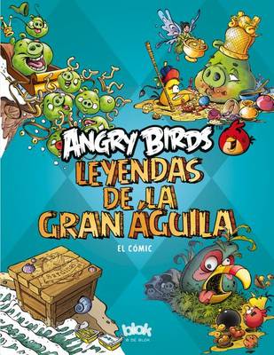 Angry Birds. Leyendas de La Gran Aguila Vol. 1 book