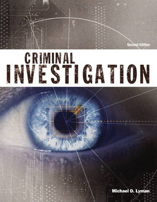 Criminal Investigation (Justice Series) by Michael D. Lyman
