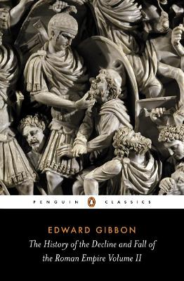 The History of the Decline and Fall of the Roman Empire by Edward Gibbon