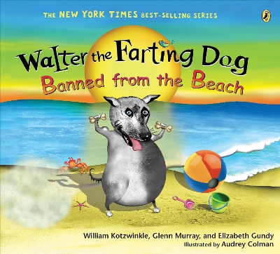 Walter the Farting Dog: Banned from the Beach book