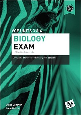 A+ Biology Exam VCE Units 3 & 4 book