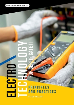 Electrotechnology for Certficate II Principles and Practices book