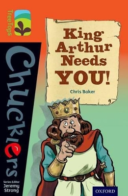 Oxford Reading Tree TreeTops Chucklers: Level 13: King Arthur Needs You! book