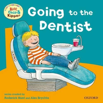 Oxford Reading Tree: Read With Biff, Chip & Kipper First Experiences Going to Dentist book