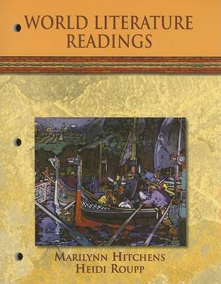 World Literature Readings: To Accompany World History the Human Odyssey and Modern World History book