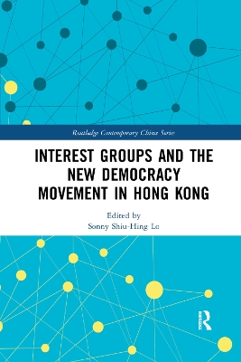 Interest Groups and the New Democracy Movement in Hong Kong book