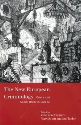 The New European Criminology by Vincenzo Ruggiero