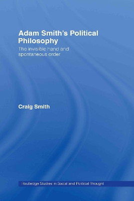 Adam Smith's Political Philosophy by Craig Smith