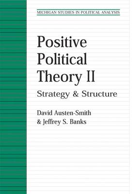 Positive Political Theory v. 2 by David Austen-Smith