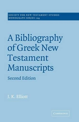 Bibliography of Greek New Testament Manuscripts book