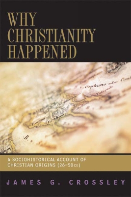 Why Christianity Happened book