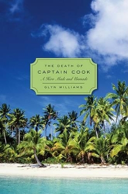 The Death of Captain Cook by Glyn Williams