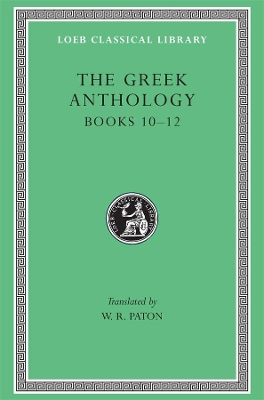 The Greek Anthology by W. R. Paton