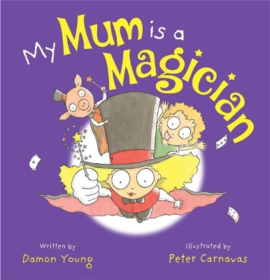 My Mum is a Magician by Damon Young
