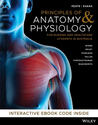 Principles of Anatomy and Physiology for Nursing and Healthcare Students in Australia, 1st Edition book