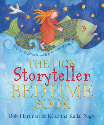 The Lion Storyteller Bedtime Book by Bob Hartman