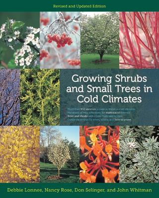 Growing Shrubs and Small Trees in Cold Climates book