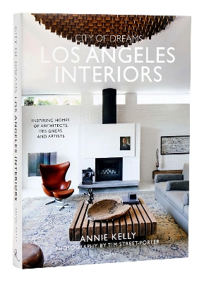 City of Dreams: Los Angeles Interiors: Inspiring Homes of Architects, Designers, and Artists  book