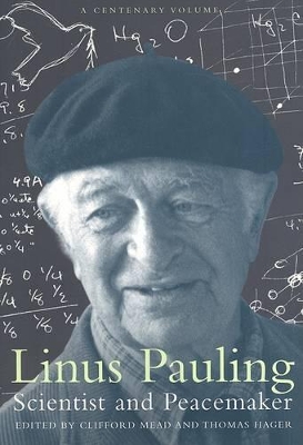 Linus Pauling, Scientist and Peacemaker book