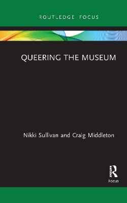 Queering the Museum by Nikki Sullivan