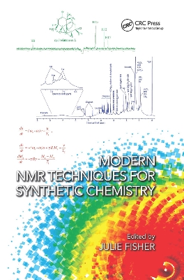 Modern NMR Techniques for Synthetic Chemistry by Julie Fisher