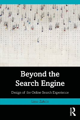 Beyond the Search Engine: Design of the Online Search Experience book