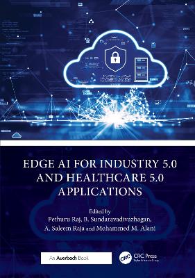 Edge AI for Industry 5.0 and Healthcare 5.0 Applications book