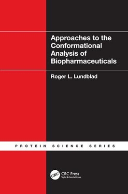 Approaches to the Conformational Analysis of Biopharmaceuticals by Roger L. Lundblad