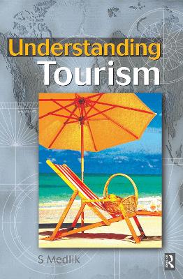 Understanding Tourism by S. Medlik