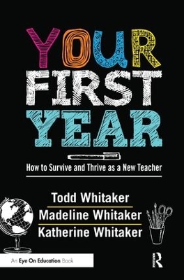 Your First Year by Todd Whitaker