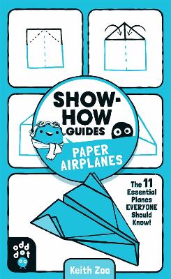 Show-How Guides: Paper Airplanes book